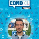 EP. 21 COMODI | Alessandro: conta solo la maglia… del Como