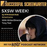 Ep 179 - SXSW Week - Americana with writer/director Tony Tost