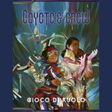 #542 - Coyote & Crow (Recensione)