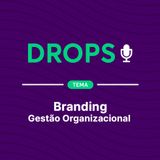 DROPS - Branding - Gestão Organizacional
