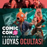 E89: Lo mejor de la Comic Con NO estaba en el escenario