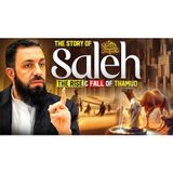 The She Camel That Doomed A Nation Saleh AS The Fall Of Thamud EP 08 Belal Assaad