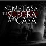 NO DEBÍ METER A MI SUEGRA A MI CASA (RELATO DE TERROR REAL DE BRUJERÍA EN PUEBLOS)