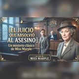 Miss Marple y el juicio que dejó libre al asesino | misterio clásico audio
