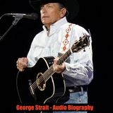George Strait - Audio Biography