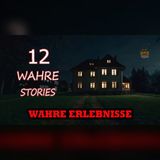 12 echte Gruselgeschichten… danach schläfst du nur mit Licht