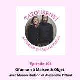 Ep Ofumum avec Manon Hudson et Alexandre Piffaut  à M&