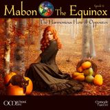 OM 012 - Mabon the Equinox The Harmonious Of Opposites