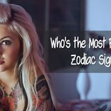 Who's the Most Perverted.. Zodiac Sign?