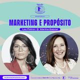 #6 - Marketing e Propósito. Com Lau Patrón e Martha Gabriel