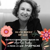 EP110 Pasar de darlo todo a pedir lo que mereces - Silvia Bueso - María José Ramírez Botero