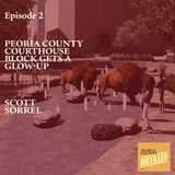 The Peoria County Courthouse Block is Getting a Glow-Up