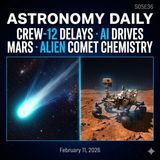 Crew-12 Spy Scandal, AI on Mars & Interstellar Comet's Last Secret?