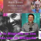 #238 Que tu biografía no sea como una de Wikipedia (Homenaje a Ram Dass) Podcast