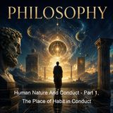 Human Nature And Conduct - Part 1 The Place of Habit in Conduct - John Dewey