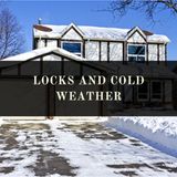 Locksmith Vallejo CA Shares A Small Glimpse Of How Cold Weather Affects The Locks!