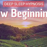 Evolve and Expand into New Beginnings Deep Sleep Hypnosis _ Mindful Movement