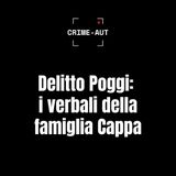 Delitto Poggi: i verbali della famiglia K - parte 1