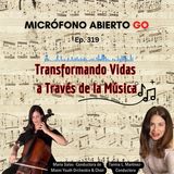 Transformando Vidas  a Traves de la Musica: Entrevista a Maria Salas | Ep.319