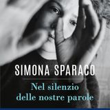 Simona Sparaco "Nel silenzio delle nostre parole"