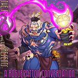 #85 A RoguePatton Conversation