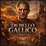 De Bello Gallico – Libro VII | Vercingetorige e Alesia