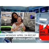 Big Brother Canada 5 | Monday April 24 Recap & Live Feeds Update
