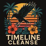 Timeline Cleanse #195 - To The Death