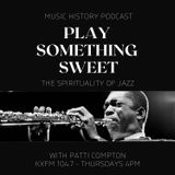 Episode 77 - The Spirituality of Jazz