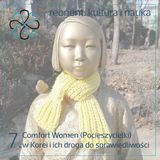 7. Comfort Women (Pocieszycielki) w Korei i ich droga do sprawiedliwości