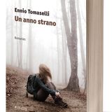 Ennio Tomaselli "Un anno strano"