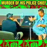 Police Interrogation of Police Officer for the Murder of his Police Chief while on vacation
