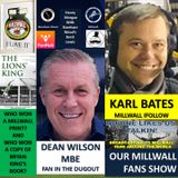 OUR MILLWALL FAN SHOW Sponsored by Dean Wilson Family Funeral Directors 080121