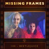 Episode 144 - Beetlejuice