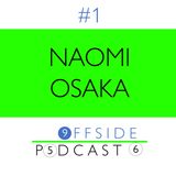 #1 - Naomi Osaka