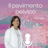 Ep.1 - Il pavimento pelvico: un tesoro nascosto