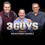 Mountaineer Morsels  with Tony Caridi, Brad Howe and Hoppy Kercheval