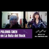 La Ruta del Rock con Paloma Sneh