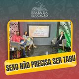 A conversa que os pais mais evitam (mas que protege os filhos) | #12 | Beabá da Educação