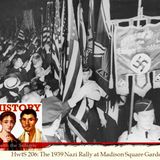 HwtS 206 The 1939 Nazi Rally at Madison Square Garden