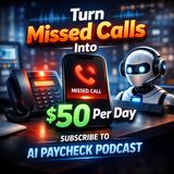Turn Missed Calls Into $50 per Day