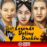 Hearts of Wulin | Legenda Doliny Duchów | Sesja 4-1