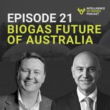 #21 How Investment in Biogas May Transform Australia's Energy Future | The Honourable Bernie Ripoll