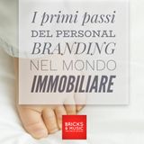 BM - Puntata n. 51 - I primi passi del personal Branding nel mondo Immobiliare