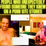 People who unexpectedly found someone they knew on a porn site