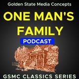 GSMC Classics: One Man's Family Episode 107: Bill Andrew´s Interview of Carlton Morse and Mike Raffeto