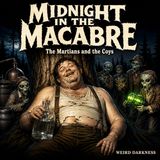 The Martians Who Landed in Kentucky and Met a Moonshiner | #MidnightInTheMacabre