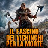 Il fascino dei vichinghi per la morte