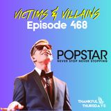 Popstar: Never Stop Never Stopping (2016) | Episode #468