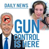 The Daily News Assessment: Gun Control is here...